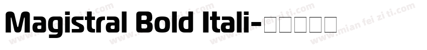 Magistral Bold Itali字体转换